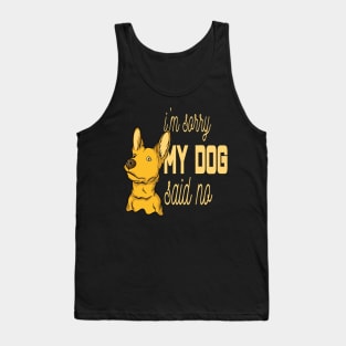 I'm sorry, my dog said no Tank Top